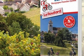 Balades mythiques à vélo en Bourgogne-Franche-Comté avec Le Guide du Routard "Euro Vélo 6 Bourgogne-Franche-Comté"